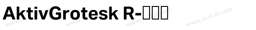 AktivGrotesk R字体转换